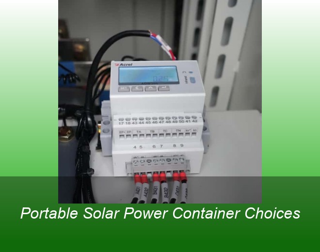 Portable Solar Power Container Choices